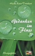 Cover: Gedanken im Fluss - Verein zur F&ouml;rderung des Literaturschaffens und des kulturellen Austauschs zwischen Deutschen und Polen e.V.