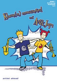 Abbildung von: Klasse(n) musizieren mit Art & Jupi - Band 1 - artist ahead