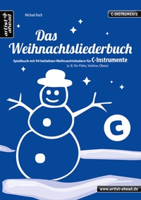 Abbildung von: Das Weihnachtsliederbuch (C-Instrumente) - artist ahead