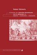 Cover: Grundz&uuml;ge des spanischen Musiktheaters im 18. Jahrhundert. &Oacute;pera - Comedia - Zarzuela - Edition Reichenberger