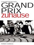 Cover: Grand Prix zuhause - Ferdis Garage