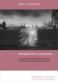 Cover: Introducci&oacute;n a la muerte. La poes&iacute;a neoyorquina de Lorca y el duelo de la l&iacute;rica moderna - Edition Reichenberger