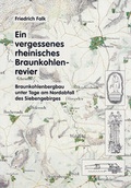Cover: Ein vergessenes rheinisches Braunkohlenrevier - Rheinlandia Verlag