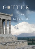 Cover: G&ouml;tter in Langeweile - Wendepunkt Verlag