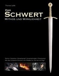Cover: Das Schwert - Mythos und Wirklichkeit - Wieland Verlag