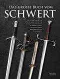 Cover: Das gro&szlig;e Buch vom Schwert - Wieland Verlag