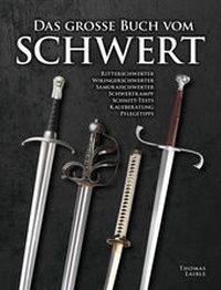 Abbildung von: Das große Buch vom Schwert - Wieland Verlag