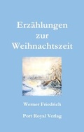 Cover: Erz&auml;hlungen zur Weihnachtszeit - Port Royal Verlag