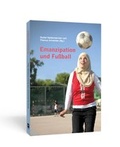 Cover: Emanzipation und Fu&szlig;ball - PANAMA-VERLAG