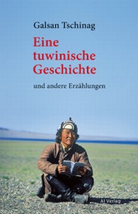 Abbildung von: Eine tuwinische Geschichte - A1 Verlag