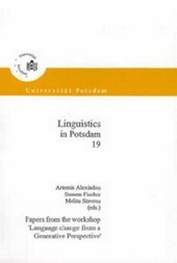 Enlarge image Cover: Papers from the workshop 'Language change from a Generative Perspective' - Universitätsverlag Potsdam