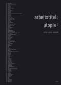 Cover: arbeitstitel: utopie - gutleut verlag