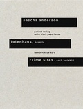 Cover: Totenhaus. Novelle /Crime Sites. Nach Heraklit / Totenhaus. Novelle & Crime Sites. Nach Heraklit - gutleut verlag