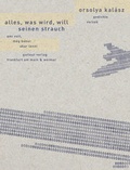 Cover: Alles was wird, will seinen Strauch / Ami volt, m&eacute;g bokor akar lenni - gutleut verlag