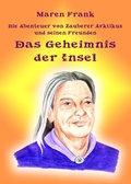 Cover: Die Abenteuer von Zauberer Arktikus und seinen Freunden - Wendepunkt Verlag