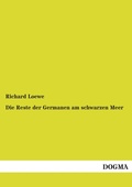 Cover: Die Reste der Germanen am schwarzen Meer - DOGMA Verlag