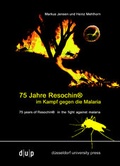 Cover: 75 Jahre Resochin im Kampf gegen die Malaria - d&uuml;sseldorf university press dup