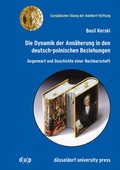 Cover: Die Dynamik der Ann&auml;herung in den deutsch-polnischen Beziehungen - d&uuml;sseldorf university press dup