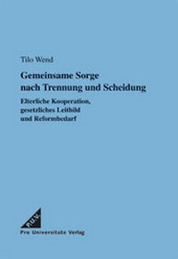 Abbildung von: Gemeinsame Sorge nach Trennung und Scheidung - Berliner Wissenschafts-Verlag