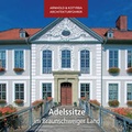 Cover: Adelssitze im Braunschweiger Land - Kotyrba, S&aacute;ndor