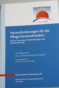 Cover: Herausforderung f&uuml;r die Pflege Demenzkranker - Band 29 - MedTriX