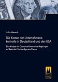 Cover: Die Kosten der Unternehmenskontrolle in Deutschland und den USA - K&ouml;lner Wissenschaftsverlag