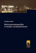 Cover: Mehrkomponentengesch&auml;fte im Handels- und Steuerbilanzrecht - K&ouml;lner Wissenschaftsverlag