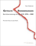 Cover: Geteilte Erinnerungen - callidus. Verlag wissenschaftlicher Publikationen