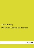 Cover: Der Zug der Cimbern und Teutonen - DOGMA Verlag