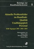 Cover: Aktuelle Problemfelder im Rundfunk - Verlag f&uuml;r Berlin-Brandenburg