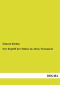 Cover: Der Begriff Der Suhne Im Alten Testament - DOGMA Verlag