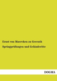 Abbildung von: Springpruefungen und Gelaenderitte - DOGMA Verlag