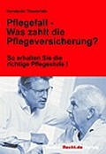 Cover: Pflegefall - was zahlt die Pflegeversicherung? - MedizinRecht.de