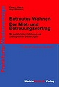 Cover: Betreutes Wohnen  Der Miet-und Betreungsvertrag - MedizinRecht.de