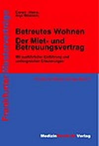 Abbildung von: Betreutes Wohnen  Der Miet-und Betreungsvertrag - MedizinRecht.de