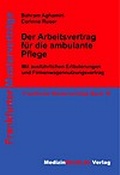 Cover: Der Arbeitsvertrag f&uuml;r die ambulante Pflege - MedizinRecht.de