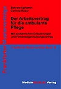 Abbildung von: Der Arbeitsvertrag für die ambulante Pflege - MedizinRecht.de