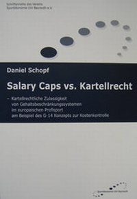 Abbildung von: Salary Caps vs. Kartellrecht - Sportökonomie Uni Bayreuth