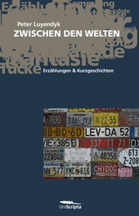 Abbildung von: ZWISCHEN DEN WELTEN - UniScripta Verlag