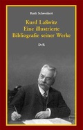 Cover: Kurd La&szlig;witz : eine illustrierte Bibliografie seiner Werke - Reeken, Dieter von