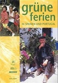 Cover: Gr&uuml;ne Ferien in Spanien und Portugal - Baerens & Fuss