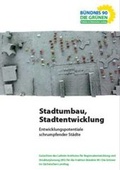 Cover: Stadtumbau, Stadtentwicklung, Entwicklungspotentiale schrumpfender St&auml;dte - Baerens & Fuss