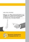 Cover: Wege zur Raucherentw&ouml;hnung - Deutsche Krankenhaus Verlagsgesellschaft