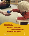 Cover: S&auml;uglinge, Kleinkinder und ihre Betreuung, Erziehung und Pflege - Arbor