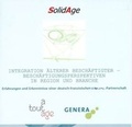Cover: Integration &auml;lterer Besch&auml;ftigter - Besch&auml;ftigungsperspektiven in Region und Branche - Soziale Innovation GmbH