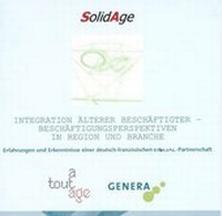 Abbildung von: Integration älterer Beschäftigter - Beschäftigungsperspektiven in Region und Branche - Soziale Innovation GmbH