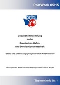 Cover: Gesundheitsf&ouml;rderung in der Bremischen Hafen- und Distributionswirtschaft - Soziale Innovation GmbH