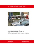 Cover: Car-Sharing und &Ouml;PNV - Entlastungspotenziale durch vernetzte Angebote - ksv-verlag Thomas J. Mager