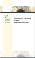 Cover: Beratung und Forschung f&uuml;r eine moderne Arbeitswelt - Soziale Innovation GmbH