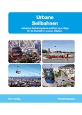 Cover: Urbane Seilbahnen - Moderne Seilbahnsysteme er&ouml;ffnen neue Wege f&uuml;r die Mobilit&auml;t in unseren St&auml;dten - ksv-verlag Thomas J. Mager